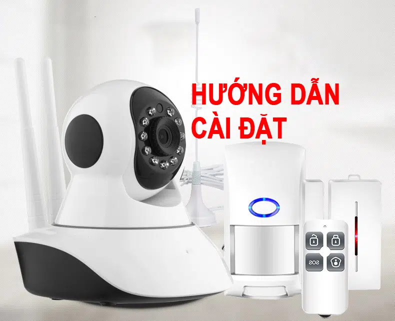 Hướng dẫn cách cài đặt camera và những điều cần tránh
