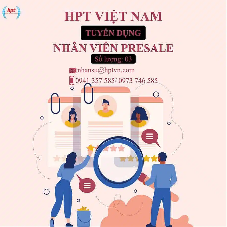HPT Việt Nam Tuyển Dụng Nhân Viên Presale