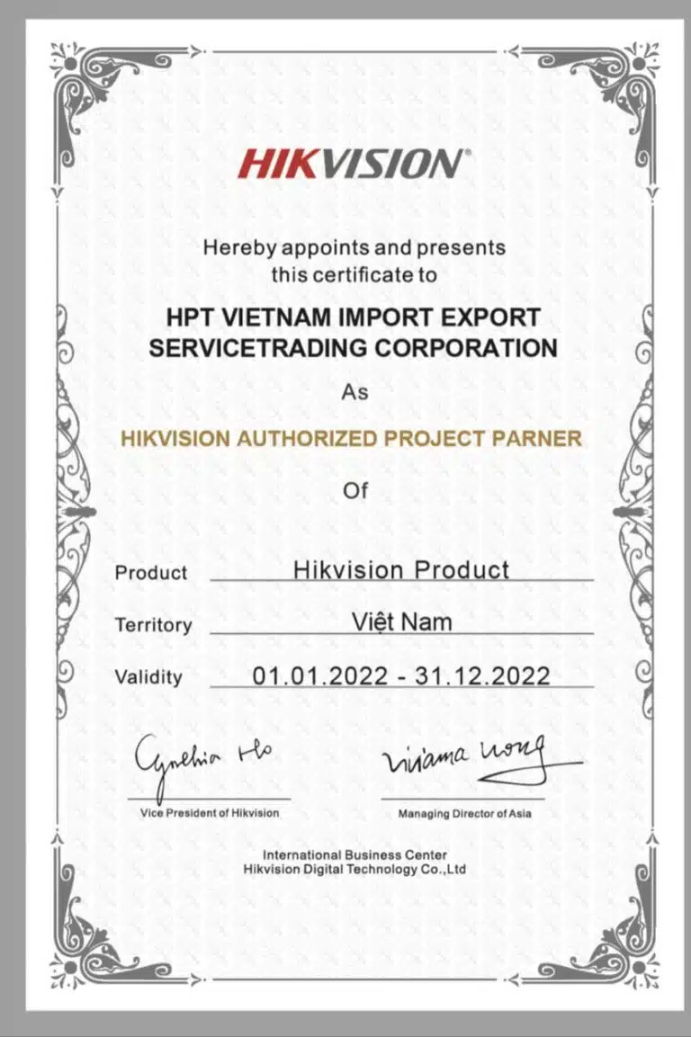 Chứng nhận nhập khẩu và phân phối độc quyền Hikvison – HPT Việt Nam