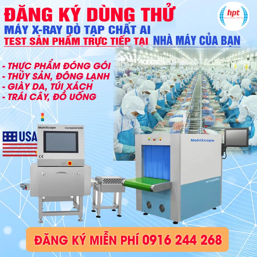 Đăng Ký Test Máy X-Ray Miễn Phí Ngành Thủy Sản, Thực Phẩm, Nông Sản, Đồ uống Xuất Khẩu