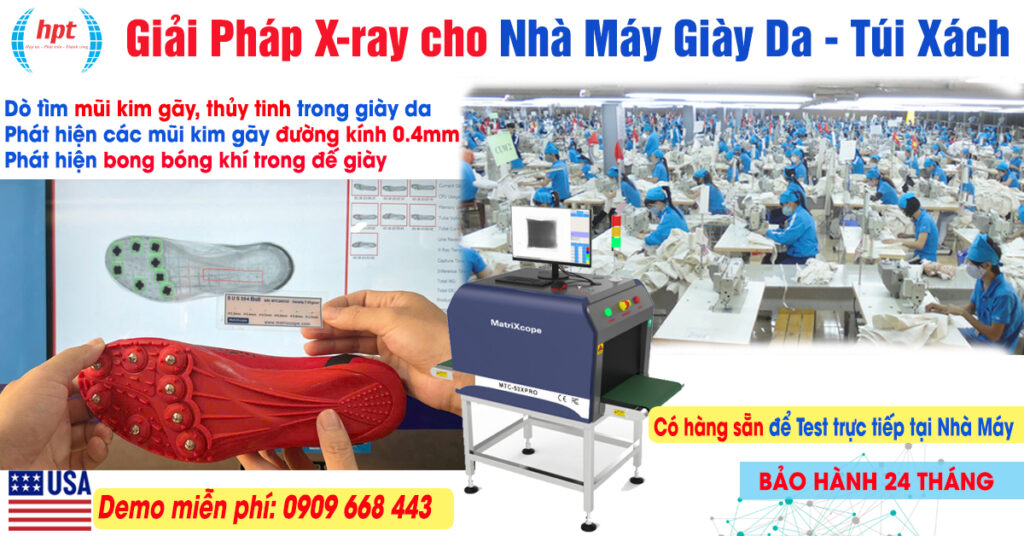 Chỉ 0,01% lỗi dị vật có thể “đốt” hàng trăm tỷ mỗi năm Doanh nghiệp Giày da, túi xách xuất khẩu 4 giai phap xray cho giay da tui xach hptvietnam 2