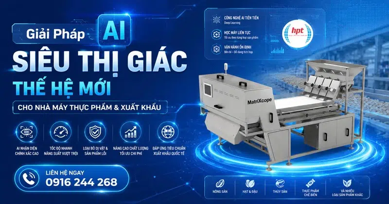 Giải Pháp AI Siêu Thị Giác Thế Hệ Mới Cho Nhà Máy Thực Phẩm Và Xuất Khẩu 1 Giải Pháp AI Siêu Thị Giác Thế Hệ Mới Cho Nhà Máy Thực Phẩm Và Xuất Khẩu