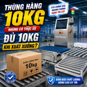 Thùng Hàng 10kg Nhưng Có Thực Sự Đủ 10kg Khi Xuất Xưởng?