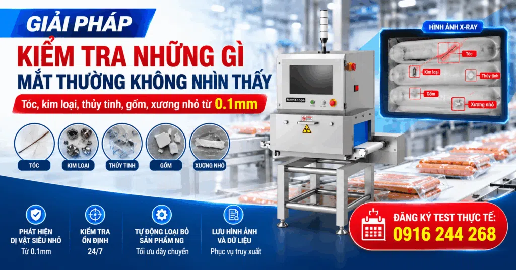 Đã Đến Lúc Nhà Máy Nâng Cấp: Từ Máy Dò Kim Loại Đến AI Vision Kiểm Soát Tóc, Nhựa, Cao Su Từ 0,04 mm 7 giai phap kiem tra thuc pham sach hptvietnam 1